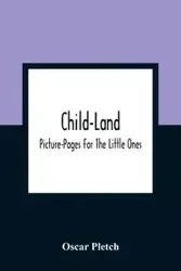 Child-Land - Oscar Pletch