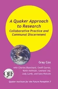 A Quaker Approach to Research - Cox Gray