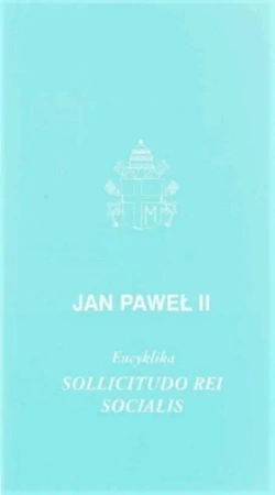 Encyklika Sollicitudo Rei Socialis - Jan Paweł II