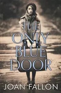 The Only Blue Door - Fallon Joan