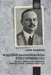 W służbie Najjaśniejszej Rzeczypospolitej - Leon Babiński