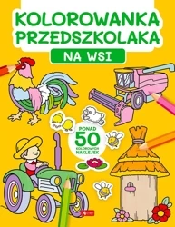 Kolorowanka przedszkolaka. Na wsi - praca zbiorowa