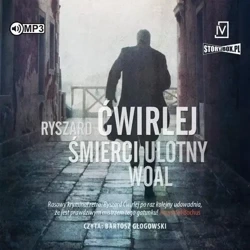 Śmierci ulotny woal audiobook - Ryszard Ćwirlej