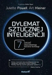 Dylemat sztucznej inteligencji. 7 zasad... - Juliette Powell, Art Kleiner