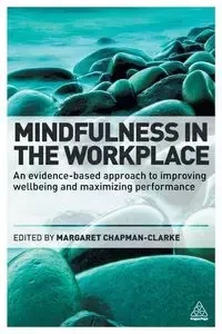 Mindfulness in the Workplace - Margaret Chapman-Clarke