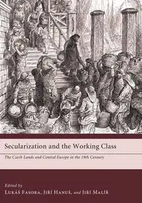Secularization and the Working Class - Fasora Lukas