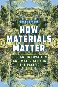 How Materials Matter - Were Graeme