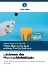Läsionen der Mundschleimhäute - Alvelo Chacón Adlin