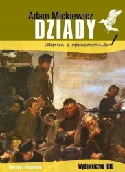 Dziady. Lektura z opracowaniem - Adam Mickiewicz