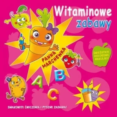 Witaminowe zabawy. Panna Marchewka - zbiorowa praca