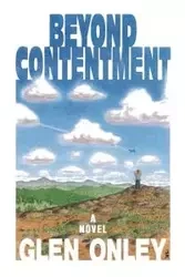 Beyond Contentment - Glen Onley