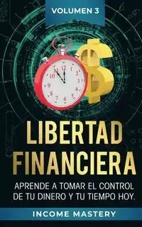 Libertad Financiera - Mastery Income