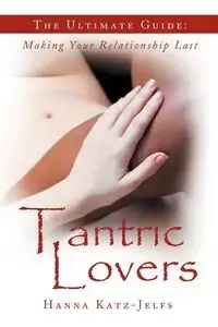Tantric Lovers - Hanna Katz-Jelfs