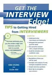 Get the Interview Edge! Tips to Getting Hired from Interviewers - Chung Elisa Hui Kim and