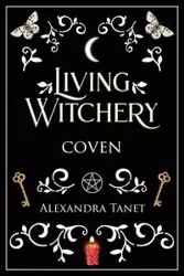 Living Witchery Coven - Alexandra Tanet