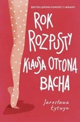 Rok rozpusty Klausa Ottona Bacha - Jarosława Łytwyn