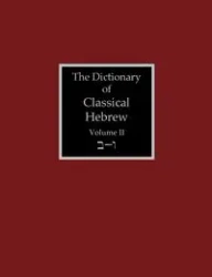 The Dictionary of Classical Hebrew Volume 2 - Clines David J.A.