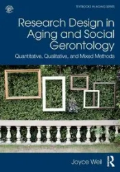 Research Design in Aging and Social Gerontology - Joyce Weil