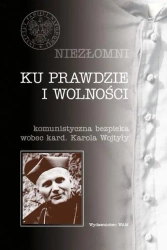 Niezłomni - Ku prawdzie i wolności - praca zbiorowa