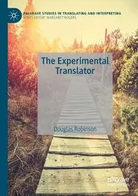 The Experimental Translator - Douglas Robinson