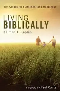 Living Biblically - Kaplan Kalman J.