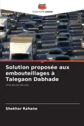 Solution proposée aux embouteillages à Talegaon Dabhade - Rahane Shekhar