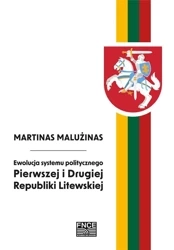Ewolucja systemu politycznego Pierwszej.. - Martinas Malużinas