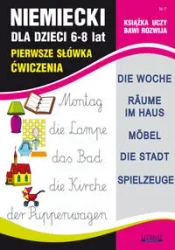 Niemiecki dla dzieci 6-8 lat Nr 7 Pierwsze słówka - von Monika Basse, Joanna Bednarska