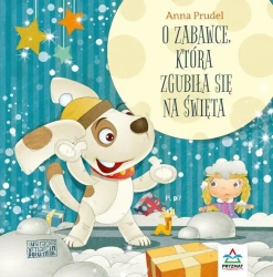 O zabawce, która zgubiła się na święta - Anna Prudel