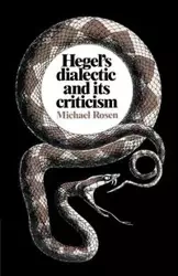 Hegel's Dialectic and Its Criticism - Michael Rosen