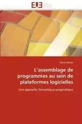 L assemblage de programmes au sein de plateformes logicielles - MARTIN-P