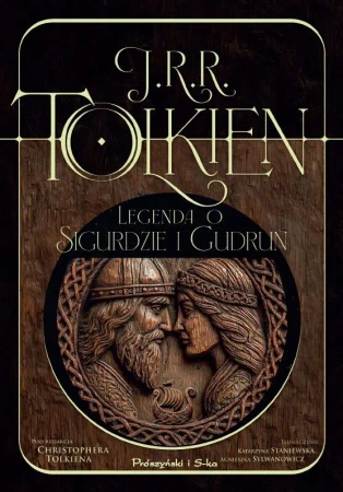 Legenda o Sigurdzie i Gudrun - J.R.R Tolkien, red. Christopher Tolkien