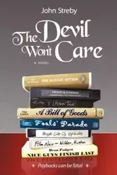 The Devil Won't Care - John Streby