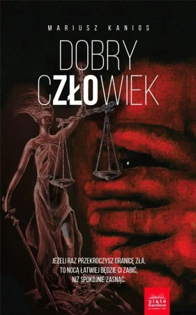 Dobry człowiek - Mariusz Kanios