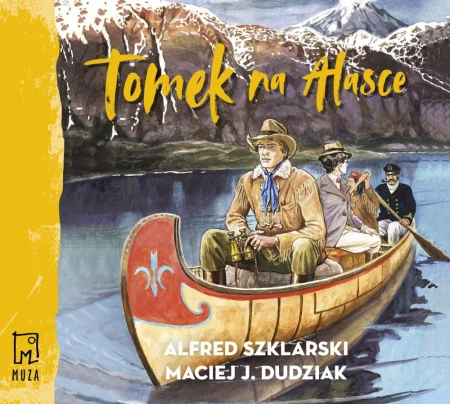 audiobook Tomek na Alasce - Alfred Szklarski, Maciej Dudziak
