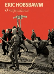 O nacjonalizmie - Eric Hobsbawm, Andrzej Wojtasik