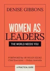 Women as Leaders - Denise Gibbons