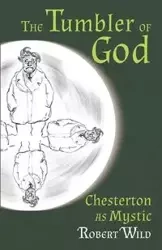 The Tumbler of God - Robert Wild