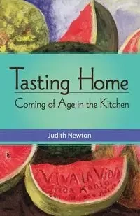 Tasting Home - Newton Judith