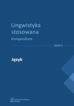 Lingwistyka stosowana. Kompendium T. 1-4 - praca zbiorowa