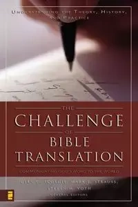The Challenge of Bible Translation - Scorgie Glen G.