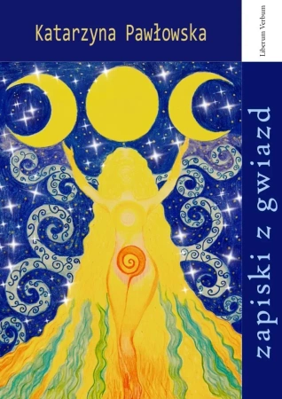 Zapiski z gwiazd - Katarzyna Pawłowska