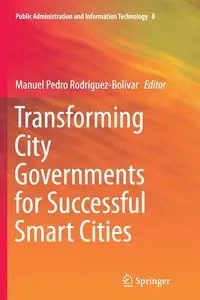 Transforming City Governments for Successful Smart Cities - Rodríguez-Bolívar Manuel Pedro