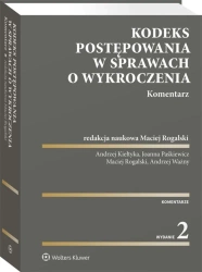 Kodeks postępowania w sprawach o wykroczenia w.2 - red. Maciej Rogalski