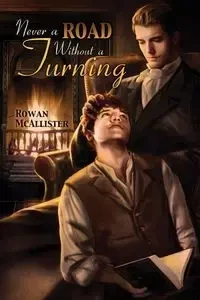 Never a Road Without a Turning - McAllister Rowan