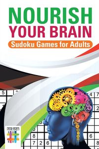 Nourish Your Brain | Sudoku Games for Adults - Senor Sudoku