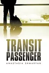 Transit Passenger - Anastasia Shmaryan