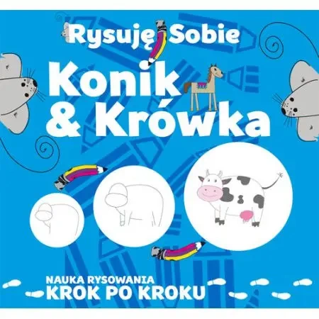 Rysuję sobie Konik i krówka - Luba Ristujczina