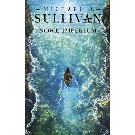Nowe imperium. Odkrycia Riyrii. Tom 3 - Michael J. Sullivan