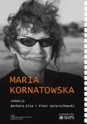 Maria Kornatowska - Giza Barbara, Zwierzchowski Piotr